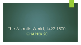 The Atlantic World, 1492-1800