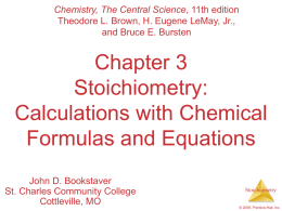 Stoichiometry: Calculations with Chemical Formulas and