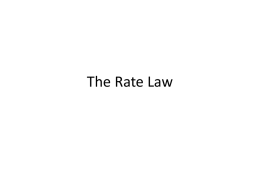 The Rate Law