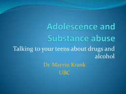 Adolescence and Substance abuse