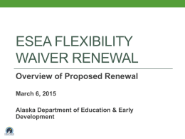ESEA FLEXIBILITY WAIVER - Alaska Department of Education