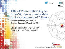 Title of Presentation (Type Size=32, can accommodate up to