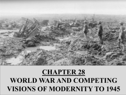 CHAPTER 28 WORLD WAR AND COMPETING VISIONS OF …