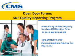 Open Door Forum:SNF Quality Reporting Program