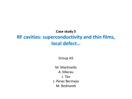 Case study 5 RF cavities: superconductivity and thin films