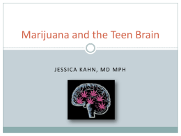 Marijuana and the Teen Brain