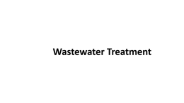 Wastewater Treatment - WEC CIVILIANS
