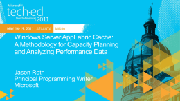 MID301: Windows Server AppFabric Cache: A Methodology for