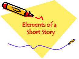 Elements of a Short Story - Woodland Hills School District