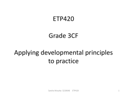 ETP420 Grade 3CF Applying developmental principals to practice