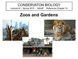 Zoos and Gardens