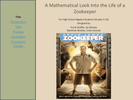A Mathematical Look Into the Life of a Zookeeper