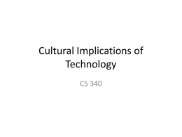 Lecture 1: Cultural Implications of Technology