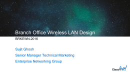 BRKEWN-2016 Branch Office Wireless LAN Design - mrn