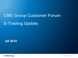 CME Group Customer Forum E