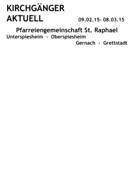 KIRCHGÄNGER - Pfarreiengemeinschaft Sankt Raphael