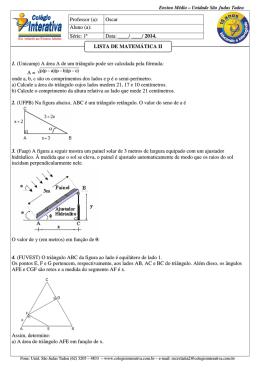 1. (Unicamp) A área A de um triângulo pode ser cal A = onde a, b, c