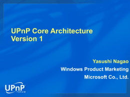 J_UPnPCoreArchitecture-YasushiNagao