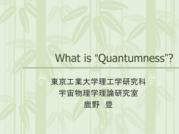 What is “Quantumness”?