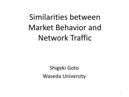 Similarities between Market Behavior and Netw¥ ork Traffic