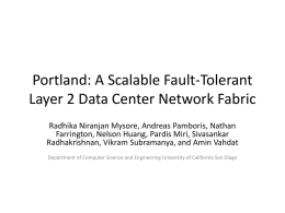 Portland: A Scalable Fault-Tolerant Layer 2 Data Center Network
