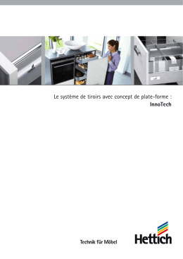Le système de tiroirs avec concept de plate-forme : InnoTech