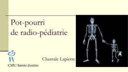 Pot-pourri en radiologie - Dre Chantale Lapierre