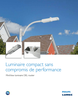 Luminaire compact sans compromis de performance