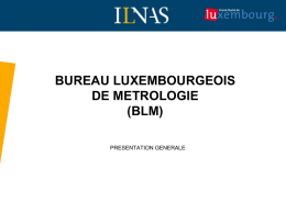 Présentation - Bureau Luxembourgeois de Métrologie (pdf