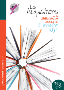 Acquisitions Bibliothèque adultes 2e trimestre 2014 - Deuil-la