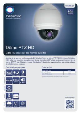 Dôme PTZ HD - IndigoVision