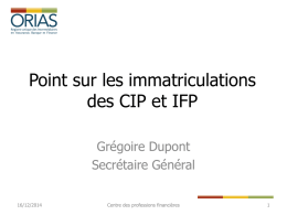 Point sur les immatriculations des CIP et IFP, Grégoire Dupont