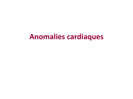4.Anomalies cardiaques rappels