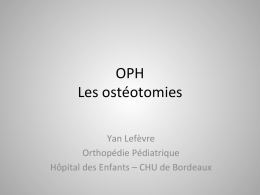 OPH - Ostéotomies Fémorales de Varisation et TOP