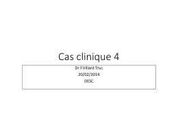 Cas clinique 4 Dr F.Villard Truc