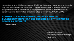 CRiP 2014 COMMENT LA PLATEFORME LOGICIELLE EMM DE BLACKBERRY