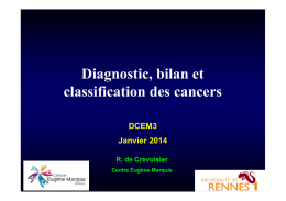 Diagnostic, bilan, classification des cancers