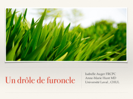 Un Drôle de Furoncle.key - CHU Sainte-Justine