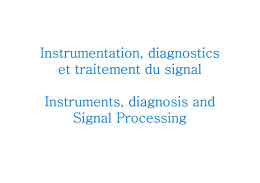 Instrumentation, diagnostics et traitement du signal Instruments