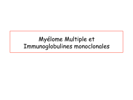 Myélome Multiple et Immunoglobulines monoclonales