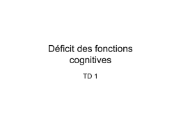 TD 1 - Deficit des fonctions cognitives