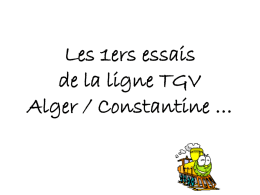 Les 1ers essais de la ligne TGV Alger / Constantine