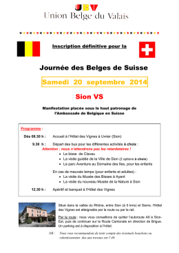 Journée des Belges de Suisse Samedi 20 septembre 2014 Sion VS
