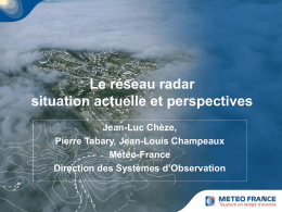 Le réseau radar : situation actuelle et perspectives
