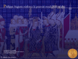 Philippe Auguste renforce le pouvoir royal (XIIIe siècle)