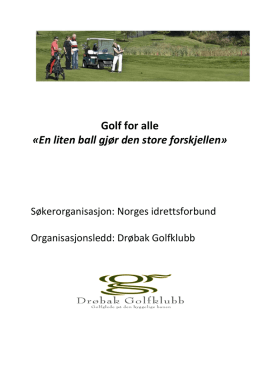 Golf for alle «En liten ball gjør den store forskjellen