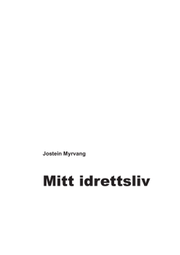 Jostein Myrvangs idrettsliv