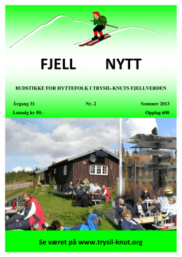 Fjell Nytt 2-2013 - Trysil Knuts Fjellverden