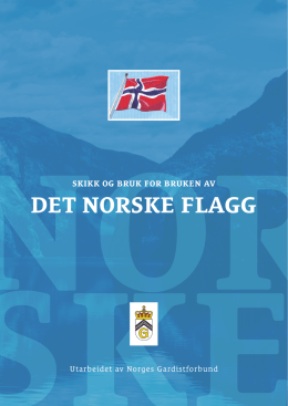 DET NORSKE FLAGG - norges gardistforbund