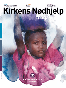 Last ned Kirkens Nødhjelp-magasinet 4, 2014 som PDF